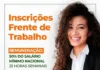 Inscrições para Frente de Trabalho!